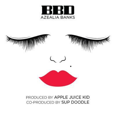 Azealia Banks - BBD
