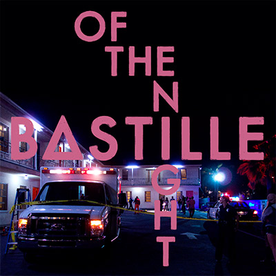 Bastille - Of the Night