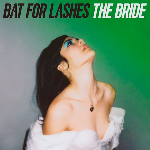 Bat for Lashes - The Bride