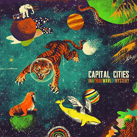 Capital Cities - In a Tidal Wave of Mystery