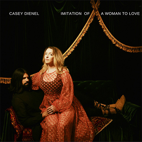 Casey Dienel - Imitation Of A Woman To Love