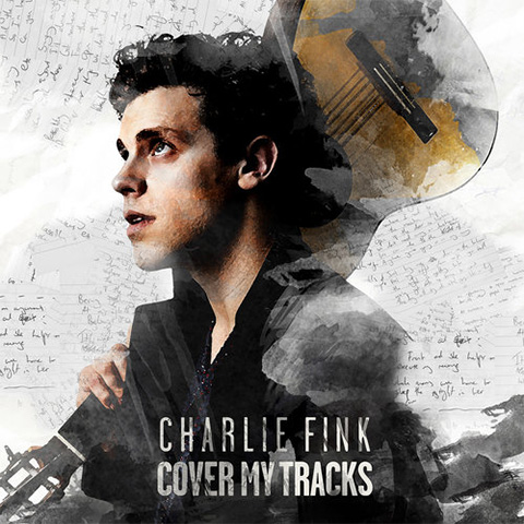 Charlie Fink - Cover My Tracks