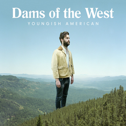 Dams Of The West - Youngish American