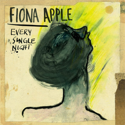 Fiona Apple - Every Single Night
