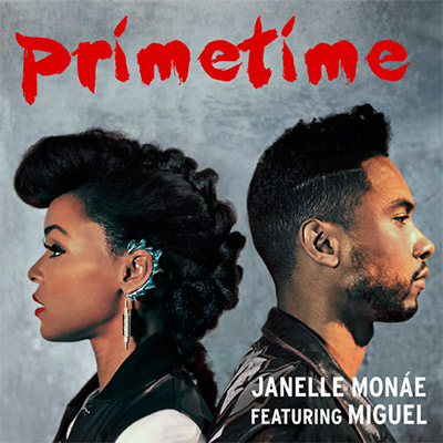 Janele Monáe & Miguel - PrimeTime