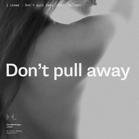 JViewz - Don't Pull Away