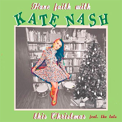 Kate Nash - Have Faith With Kate Nash This Christmas