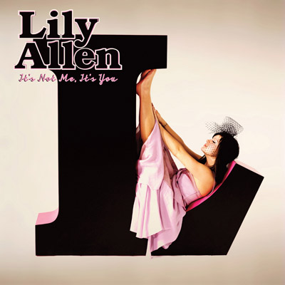 Lily Allen - It´s Not Me it´s You