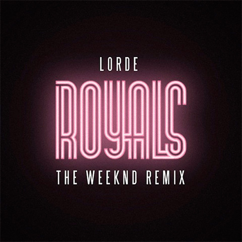 Royals - The Weeknd Remix