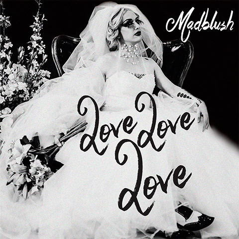 Madblush - LoveLoveLove