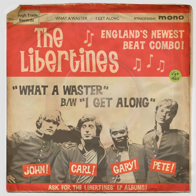 The Libertines - What A Waster