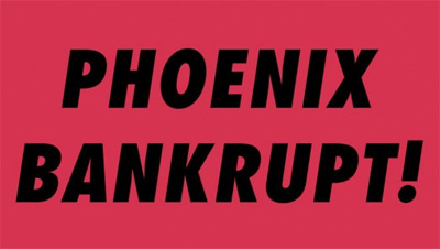 Phoenix - Bankrupt!