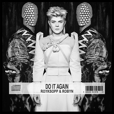 Röyksopp & Robyn - Do It Again