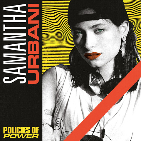 Samantha Urbani - Policies of Power