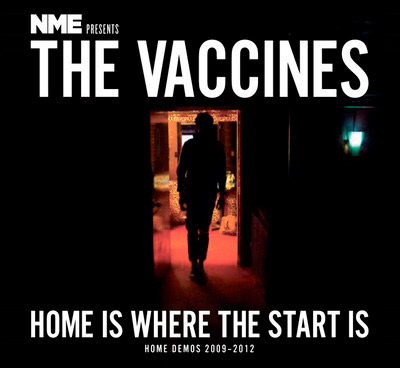 The Vaccines - Home is Where the Start Is, Home Demos 2009-2012
