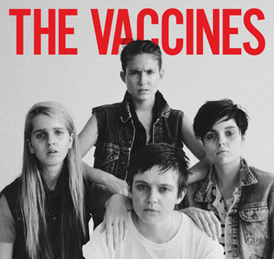 The Vaccines - The Vaccines Come of Age
